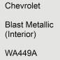 Preview: Chevrolet, Blast Metallic (Interior), WA449A.